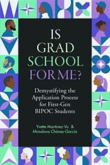 Livre Relié Is Grad School for Me? de Yvette Martínez-Vu, Miroslava Chavez-Garcia