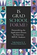 E-Book (epub) Is Grad School for Me? von Yvette Martínez-Vu, Miroslava Chavez-Garcia