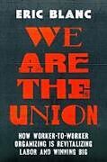 Livre Relié We Are the Union de Eric Blanc