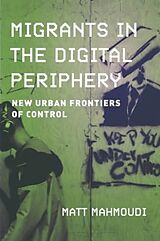 Livre Relié Migrants in the Digital Periphery de Matt Mahmoudi