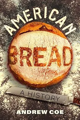 E-Book (epub) American Bread von Andrew Coe