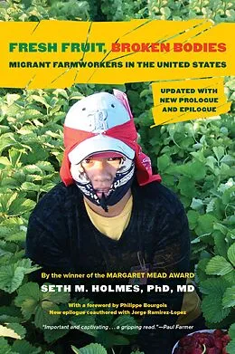 E-Book (epub) Fresh Fruit, Broken Bodies von Seth M. Holmes