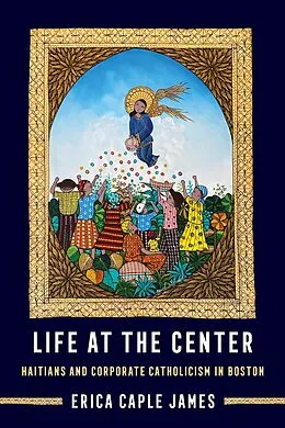 E-Book (epub) Life at the Center von Erica Caple James
