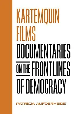 E-Book (epub) Kartemquin Films von Patricia Aufderheide