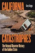 E-Book (epub) California Catastrophes von Gary Griggs