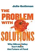 E-Book (epub) The Problem with Solutions von Julie Guthman