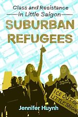 Couverture cartonnée Suburban Refugees de Jennifer Huynh