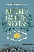 E-Book (epub) Nature's Greatest Success von Robert N. Spengler