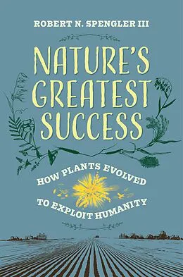 E-Book (epub) Nature's Greatest Success von Robert N. Spengler