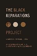 Couverture cartonnée The Black Reparations Project de William Mullen, A. Kirsten Hubbard, Lucas Darity