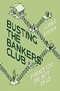 Kartonierter Einband Busting the Bankers' Club von Gerald Epstein