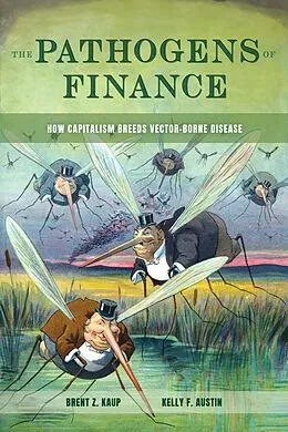 E-Book (epub) The Pathogens of Finance von Brent Z. Kaup, Kelly F. Austin