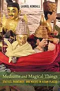 E-Book (epub) Mediums and Magical Things von Laurel Kendall