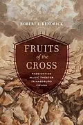 E-Book (epub) Fruits of the Cross von Robert L. Kendrick