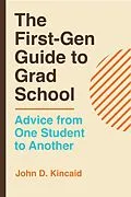 E-Book (epub) The First-Gen Guide to Grad School von John D. Kincaid