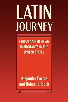 E-Book (pdf) Latin Journey von Alejandro Portes, Robert L. Bach