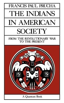 E-Book (pdf) Indians in American Society von Francis Paul Prucha