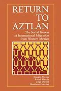 E-Book (pdf) Return to Aztlan von Douglas S. Massey, Rafael Alarcon, Jorge Durand