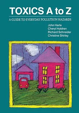 E-Book (epub) Toxics A to Z von John Harte, Cheryl Holdren, Richard Schneider