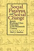 E-Book (pdf) Social Paralysis and Social Change von Neil J. Smelser