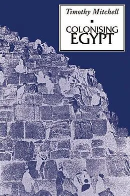 E-Book (epub) Colonising Egypt von Timothy Mitchell