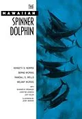 E-Book (pdf) The Hawaiian Spinner Dolphin von Kenneth S. Norris, Bernd Wursig, Randall S. Wells