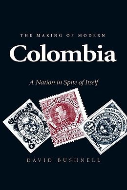 E-Book (epub) The Making of Modern Colombia von David Bushnell