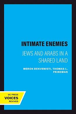E-Book (epub) Intimate Enemies von Meron Benvenisti