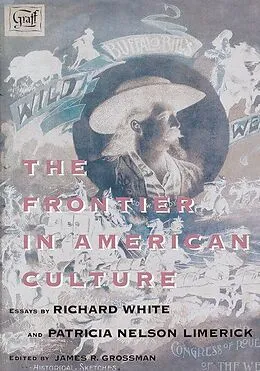 E-Book (epub) The Frontier in American Culture von Richard White, Patricia Nelson Limerick