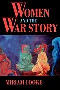 E-Book (epub) Women and the War Story von Miriam Cooke