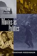 E-Book (epub) Movies as Politics von Jonathan Rosenbaum