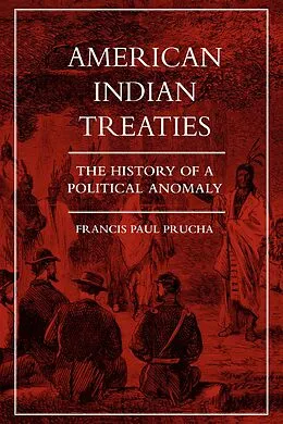 E-Book (epub) American Indian Treaties von Francis Paul Prucha