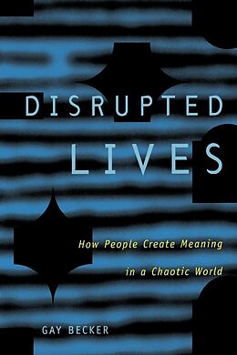 eBook (epub) Disrupted Lives de Gay Becker