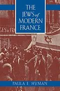 E-Book (epub) The Jews of Modern France von Paula E. Hyman