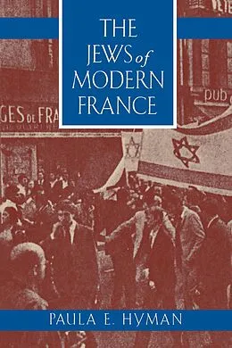 E-Book (epub) The Jews of Modern France von Paula E. Hyman