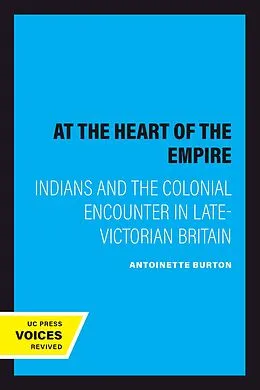 E-Book (epub) At the Heart of the Empire von Antoinette Burton