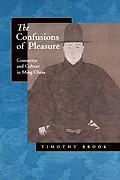 E-Book (epub) The Confusions of Pleasure von Timothy Brook