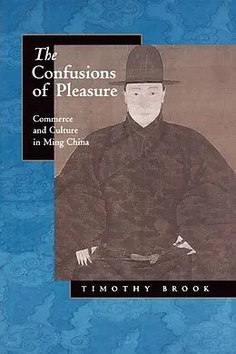 E-Book (epub) The Confusions of Pleasure von Timothy Brook