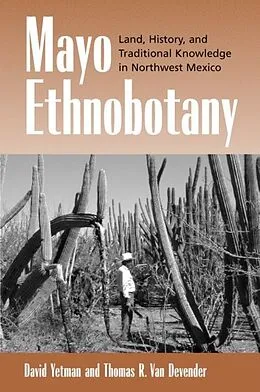 E-Book (pdf) Mayo Ethnobotany von David Yetman, Thomas R. Van Devender