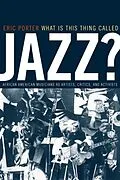 E-Book (pdf) What Is This Thing Called Jazz? von Eric Porter
