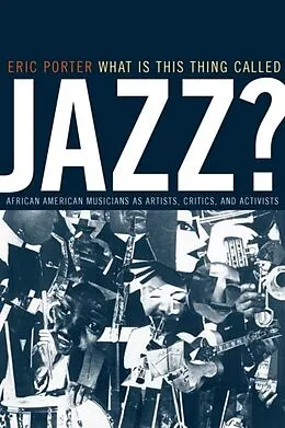 E-Book (pdf) What Is This Thing Called Jazz? von Eric Porter