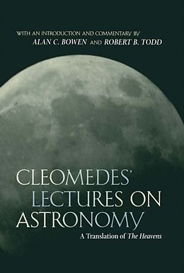 E-Book (pdf) Cleomedes' Lectures on Astronomy von Cleomedes
