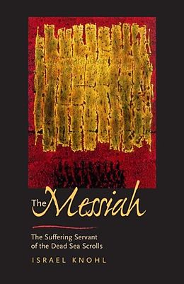 E-Book (pdf) Messiah before Jesus von Israel Knohl