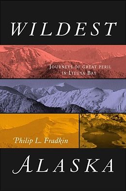 eBook (pdf) Wildest Alaska de Philip L. Fradkin