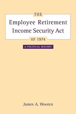 E-Book (pdf) Employee Retirement Income Security Act of 1974 von James Wooten