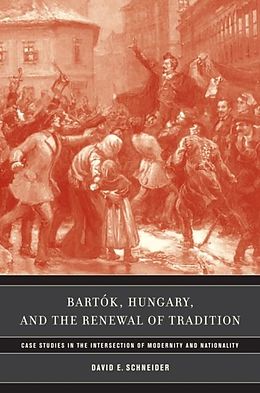 E-Book (pdf) Bartok, Hungary, and the Renewal of Tradition von David E. Schneider