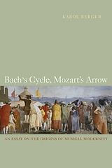 E-Book (pdf) Bach's Cycle, Mozart's Arrow von Karol Berger