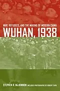 E-Book (pdf) Wuhan, 1938 von Stephen R. MacKinnon