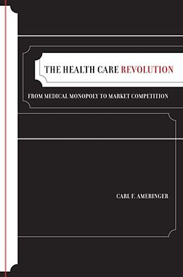 eBook (pdf) Health Care Revolution de Carl F. Ameringer