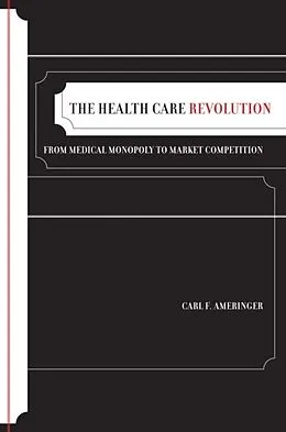 E-Book (pdf) The Health Care Revolution von Carl F. Ameringer